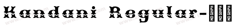 Kandani Regular字体转换